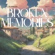 Broken Memories feat Lily T Single