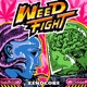 Weed Fight Single
