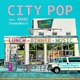 City Pop feat ARARE EP