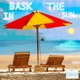 BASK IN THE SUN