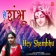 Hey Shambhu Single