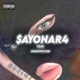 Sayonara feat YZAK Single