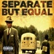 Separate But Equal feat John Jigg Single