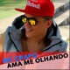 Ama Me Olhando Single