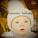 Acoustic Lullaby EP