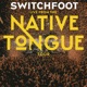 Live From The NATIVE TONGUE Tour EP