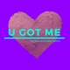 U Got Me The Environment Remix Single