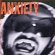 ANXIETY Single