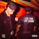 Live This Life Again Single