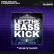 Let The Bass Kick Single