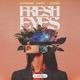Fresh Eyes Single
