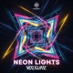 Neon Lights Single