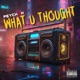 What U Thought Single