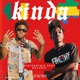 Kinda feat xclvsif Single