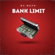 Bank Limit Single