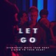 Let Go Everybody Move Your Body Listen to Your Heart Single