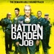 The Hatton Garden Job Original Soundtrack
