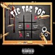 Tic Tac Toe feat ITZ YTB LUDWAY JAKE Single
