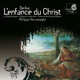 Berlioz L enfance du Christ