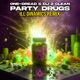 Party Drugs Ill Dynamics Remix Single
