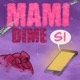 MAMI DIME SI feat Alex Single