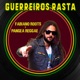 Guerreiros Rasta feat Banda Pangea Reggae Bruno Ras Daniel Bartha Fred Locks Marcelo Batouli Thiago Jahbass Alves Thiago Rebeque Single