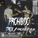 Prohibido feat TROX Single