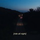 Ride All Night 2017 2019 Lost Tapes EP