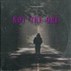 Not the One feat Salvation spears Single