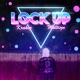 LOCK UP feat Multiszn Single