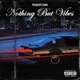 Nothing But Vibes EP