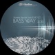Bass Way feat Elmo DJ Remix 2015 Single