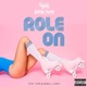 Role On feat Sire Donell Lewis Single
