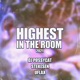 Highest in the Room 2021 Single
