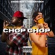 Chop Chop feat Stevie Stone Single