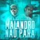 Malandro Não Para Single