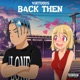 Back Then Single