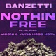 Nothin Free feat Viconi YUNG HOSS KOTU Single