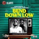 BEND DOWN LOW Single