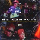 Me Compute feat TATO NUEVE Romano Exponente Single
