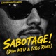 SABOTAGE Dino MFU Ictus Remix Single