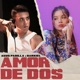 Amor de Dos Single