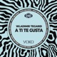 A Ti Te Gusta Single
