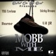 Mobb With Me feat Nueve Sticky Brown YNG Ceelow Lil J R Single