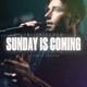 Sunday Is Coming Acoustic Single