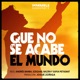 Que No Se Acabe el Mundo feat Andres Barba Ezequiel Bazan Sofia Petignat Single