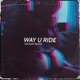 Way U Ride Single