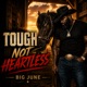 Tough Not Heartless Single