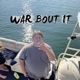 War Bout It Single