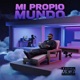 MI PROPIO MUNDO EP